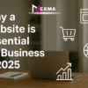 Why a Website is Essential for Business in 2025