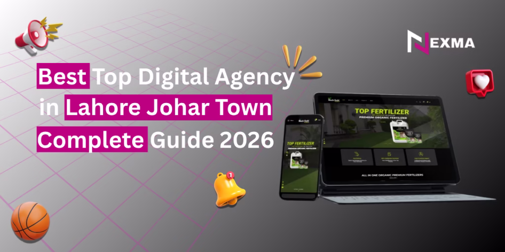 Best Top Digital Agency in Lahore Johar Town – Complete Guide 2026