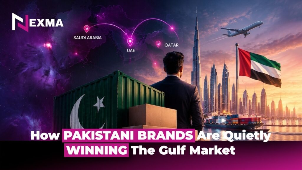 How Pakistani Brands Are Quietly Winning the Gulf Market And How You Can Too